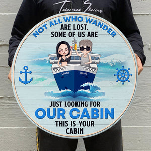 Cruising Not All Who Wander Are Lost - Personalized Round Wooden Sign - Gift for Cruising Lovers - Chibi Cruise Trip - Wood Sign - GoDuckee