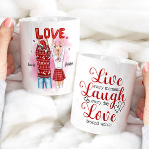 Live Every Moment Laugh Every Day Love Beyond Words, Sweet Love Couple White Mug - Coffee Mug - GoDuckee