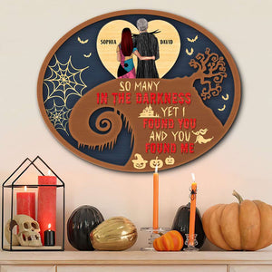 So Many In The Darkness Yet I Found You, Personalized 2 Layers Wood Sign, Halloween Gift For Couples - Wood Sign - GoDuckee