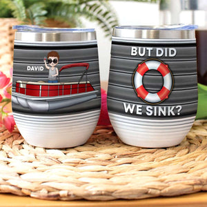 Personalized Pontoon Lover Wine Tumbler -But Did We Sink - Wine Tumbler - GoDuckee