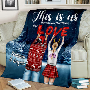 This Is Us Our Story Our Home Our Love Personalized Couple Blanket, Gift For Couple - Blanket - GoDuckee