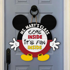 Come Inside It's Fun Inside, Personalized Welcome Metal Sign for Classroom - Metal Wall Art - GoDuckee