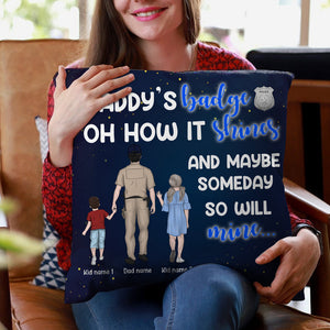 Personalized Gifts For Police Daddy's badge Custom Pillow - Pillow - GoDuckee