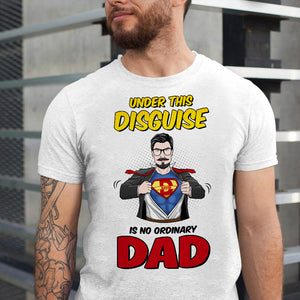 Under This Disguise - Personalized Shirts - Gift For Father's Day - Shirts - GoDuckee
