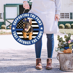 Personalized Gifts For Police Dog Supporting the paws Round Wooden Sign - Wood Sign - GoDuckee