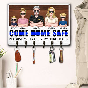 Come Home Safe Because You Are Everything To Us, Personalized Wood Key Hanger for Police Family - Wood Sign - GoDuckee