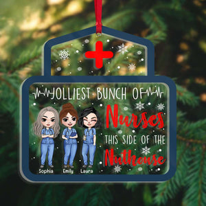 Jolliest Bunch Of Nurse - This Side Of The Nuthouse, Personalized Nurse Acrylic Ornament - Ornament - GoDuckee
