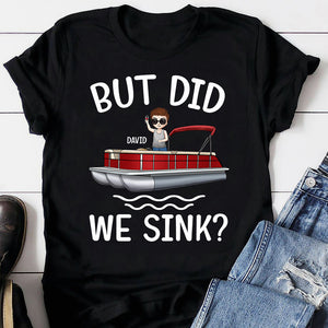 Pontoon But Did We Sink - Personalized Shirts -Gift for Pontoon Lovers - Shirts - GoDuckee