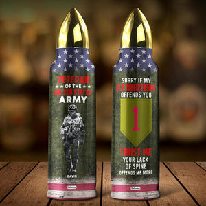 Sorry If My Patriotism Offends You, Personalized Bullet Tumbler, Military Gifts, Custom Military Unit - Water Bottles - GoDuckee