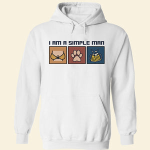 I'm A Simple Man, Hobby Man T-shirt Hoodie Sweatshirt - Shirts - GoDuckee