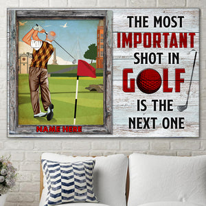 Personalized Golfer Poster - The Most Important Shot - The Next One - Poster & Canvas - GoDuckee