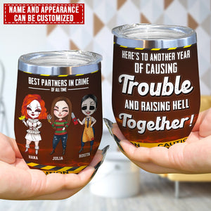 Best Partners In Crime Of All Time, Personalized Tumbler, Creepy Gifts For Bestie - Wine Tumbler - GoDuckee