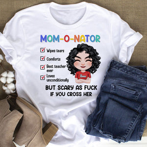 Mom-o-nator - Mother's Day Gift - Personalized Mother's Day Shirt - Gift For Mom - Shirts - GoDuckee