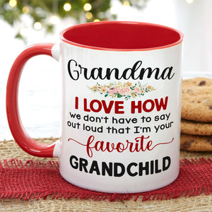 I'm Your Favorite Grandchild Personalized Mug, Gift For Grandma, Gift For Grandpa, Mother's Day Gift - Coffee Mug - GoDuckee