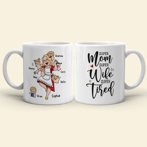 Super Mom Super Wife Super Tired Personalized Mug, Gift For Mother's Day - Coffee Mug - GoDuckee