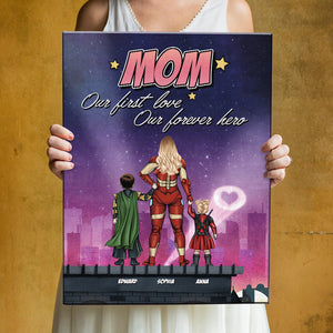 Super Mom. First Love, Forever Hero - Personalized Canvas Print - Mother's Day Gift For Mom - Poster & Canvas - GoDuckee