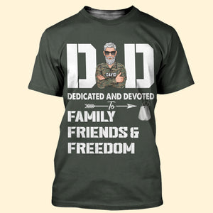 Veteran Dad Dedicated And Devoted To Family Friends & Freedom Personalized Shirt Gift For Dad - Shirts - GoDuckee