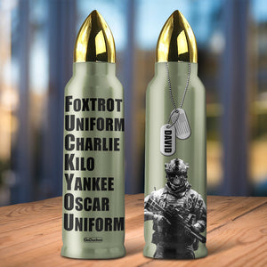 Veteran Foxtrot Uniform Charlie Kilo Yankee, Personalized Bullet Tumbler, Military Gifts - Water Bottles - GoDuckee