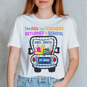 Personalized Back To School Idea, The day the Teacher returned, Custom Name and Grade Shirts - Shirts - GoDuckee