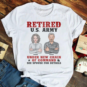 Retired Under New Chain Of Command See Spouse For Details - Personalized Shirts - Shirts - GoDuckee