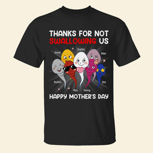 Thanks For Not Swallowing Us, Mom Personalized Shirt Hoodie Sweatshirt, Gift For Happy Mother's Day - Shirts - GoDuckee