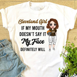 Football Team If My Mouth Doesn't Say It My Face Will - Personalized Shirt - Gift For Football Fans - Shirts - GoDuckee