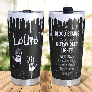 Personalized Horror Movie Fan Tumbler - Blood Stains Are Red - Tumbler Cup - GoDuckee