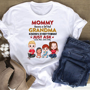 Mommy Knows A Lot But Grandma Knows Everything - Personalized Grandma Shirt - Gift For Family - Shirts - GoDuckee