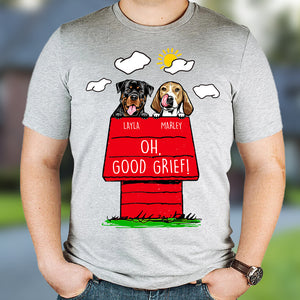 Personalized Funny Dog Shirt, Oh Good Grief, Gift for Dog Lovers - Shirts - GoDuckee