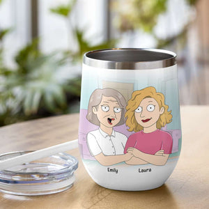 Personalized Cartoon Mother & Daughter Wine Tumbler - I'm So Glad I Tumbled Out of Yours - Wine Tumbler - GoDuckee