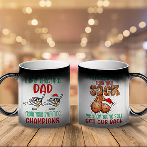 Even Though We're Not From Your Sack, We Know You've Still Got Our Back,Personalized Magic Mug, Christmas Gift - Magic Mug - GoDuckee