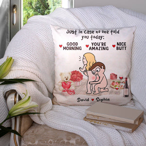 Just In Case No One Told You Today: Nice Butt - Personalized Couple Pillow - Gift For Couple - Pillow - GoDuckee