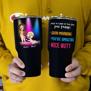 Just In Case No One Told You Today Nice Butt Personalized Mug, Couple Gift - Coffee Mug - GoDuckee