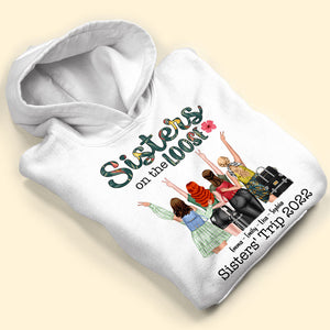 Sisters On The Loose Personalized Travel Sisters Shirt Gift For Her - Shirts - GoDuckee