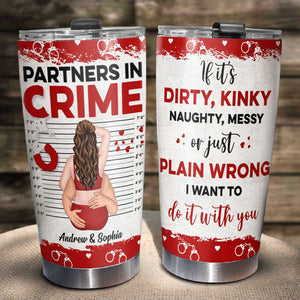 Partners In Crime, Sweet Couple Personalized Tumbler - Tumbler Cup - GoDuckee