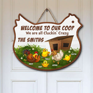 Welcome To Our Coop We're All Cluckin' Crazy, Personalized Family Wood Sign - Wood Sign - GoDuckee