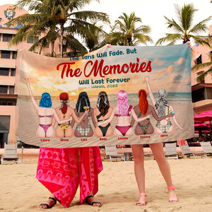 The Tan Will Fade But The Memories Will Last Forever Personalized Beach Towel, Gift For Girls 5 - Beach Towel - GoDuckee