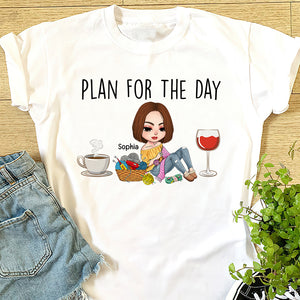Plan For The Day, Personalized Crochet Shirt, Gift For Knitting And Crochet Lovers - Shirts - GoDuckee