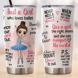 Personalized Ballet Dancing Girl Tumbler - Just A Girl Who Loves Ballet - Tumbler Cup - GoDuckee