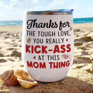 Thanks For The Tough Love, Owl Mom Bird Personalized Wine Tumbler, Gift For Mom - Wine Tumbler - GoDuckee