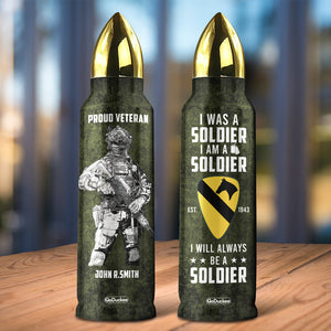 Personalized Veteran Bullet Tumbler - I Will Always Be A Soldier - Water Bottles - GoDuckee