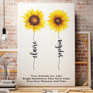 True Friends Are Like Bright Sunflowers That Never Fade, Sunflowers Friend Canvas Poster - Poster & Canvas - GoDuckee
