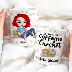 I Run On Caffeine Crochet And Cuss Words Personalized Crochet White Mug, Gift For Crochet Lovers - Coffee Mug - GoDuckee