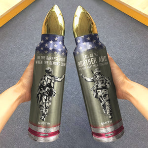 In The Darkest Hour When The Demons Come, Personalized Bullet Tumbler, Gifts for Military Brother - Water Bottles - GoDuckee