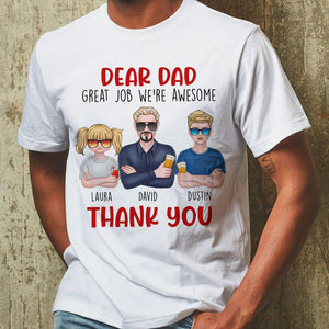 Dad Great Job We're Awesome Thank You, Personalized Shirts, Father's Day Gifts - Shirts - GoDuckee