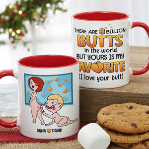 There Are 8 Billion Butts In The World But Yours Is My Favorite - Personalized Couple Mug - Gift For Couple - Coffee Mug - GoDuckee