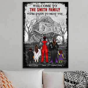 Horror Family Dying To Meat You, Personalized Family Canvas Print - Poster & Canvas - GoDuckee