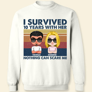 Nothing Can Scare Me, Personalized Shirt, Gift For Couple - Shirts - GoDuckee