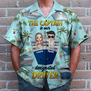 The Captain Is Our Designated Driver, Personalized Hawaiian Shirt and Men Beach Shorts, Gifts for Cruising Lovers - Hawaiian Shirts - GoDuckee