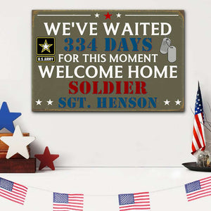 We've Waited For This Moment, Personalized Printed Metal Sign For Military Family - Metal Wall Art - GoDuckee